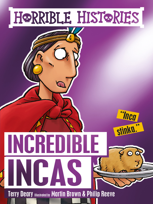 Title details for The Incredible Incas by Terry Deary - Wait list